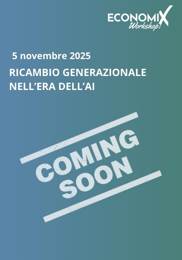 RICAMBIO GENERAZIONE NELL'ERA DELL'AI - MODELLO PROGRAMMA Le nuove generazioni nell'era dell'AI - 5 novembre - EconomixLab